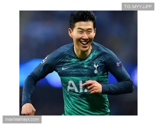 孙兴慜是否被高估 赛场贡献与公众评价匹配度分析